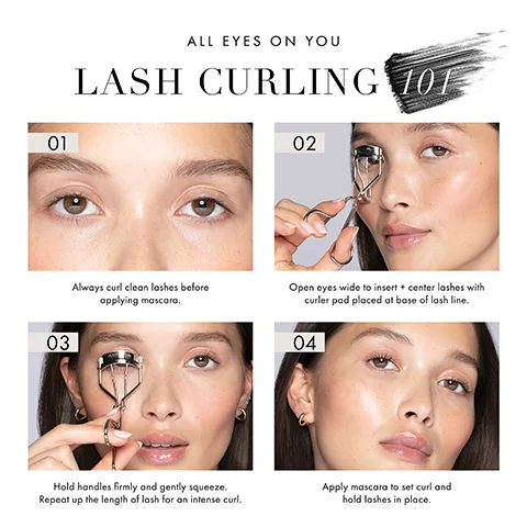 Image 1 - Four images illustrating lash curling techniques with numbered steps: 01 shows a close-up of a persons eyes with text Always curl clean lashes before applying mascara. 02 displays hands using an eyelash curler with text Open eyes wide to insert + center lashes with curler pad placed at base of lash line. 03 features a person holding an eyelash curler, with text Hold handles firmly and gently squeeze. Repeat up the length of lash for an intense curl. 04 shows a person applying mascara with text Apply mascara to set curl and hold lashes in place.