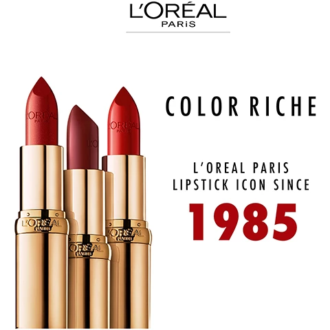 Image 1, color roche l'oreal paris lipstick icon since 1985. image 2, color riche 75% caring ingredients. formula enriched with argan oil to nurture your lips. image 3, step 1 = color riche lip pencil. step 2 = color riche satin lipstick. step 3 = volume million lashes mascara.