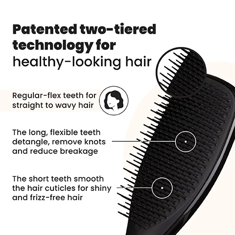 Image 1 - A close-up of a black hairbrush showcasing its two-tiered bristle design, with text that reads: Patented two-tiered technology for healthy-looking hair, Regular-flex teeth for straight to wavy hair, The long, flexible teeth detangle, remove knots and reduce breakage, The short teeth smooth the hair cuticles for shiny and frizz-free hair. Image 2 - A smiling woman with dark, wavy hair holds a black hairbrush to her hair, with text that reads Regular-flex teeth for straight to wavy hair. Image 3 - A black hairbrush is shown next to five listed benefits: Less breakage for smooth & healthy looking hair, Quick & effortless detangling, Ideal for wet or dry hair, Smooths frizz & flyaways, and Brush through treatments. Image 4 - An image showing a blonde womans long hair split vertically, with the left side labelled BEFORE showing tangled hair and the right side labelled AFTER showing smooth, detangled hair, alongside text that reads: 75% experienced no tugging, pulling or pain when brushing*, 80% agree that they have fewer knots and tangles*, and *120 UK respondents aged 16-40 after 2 weeks (2017). Image 5 - The image compares three hair detangling brush sizes: Mini (15.5cm high by 5.3cm wide) suitable for Fine and Straight - Wavy hair, Regular (21.1cm high by 6.6cm wide) suitable for Fine, Straight - Wavy, and Curly - Coily hair with the visible text For daily detangling, and Large (23.6cm high by 7.9cm wide) suitable for Fine, Straight - Wavy, Thick & Long, and Curly - Coily hair.