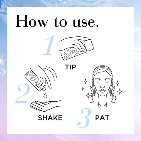 Image 1 - Image shows step-by-step instructions for a product: step 1 is TIP with an illustration of a hand tipping a bottle, step 2 is SHAKE with an illustration of hands shaking a bottle and a drop falling, and step 3 is PAT with an illustration of a woman applying product to her face, with the text How to use. at the top.
Image 2 - Image shows a light blue background with water ripples, overlayed with the text Exquisite ingredients nourish & prep and three images below labeled with visible text: Orchid Stem cells REVITALIZE, Tsubaki Oil Ferment CONDITIONS, and Red Algae Extract REPLENISHES, with a note *In Vitro Study.
Image 3 - A pastel background with text reads Nourish and Prep at the top, followed by 96% saw crystal clear skin saw improved texture saw increased vitality and the note Based on a consumer study of 54 Asian women in one week at the bottom.