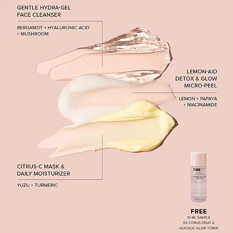 Image 1, gentle hydra-gel face cleanser - bergamot, hyaluronic acid and mushroom. lemon-aid detox and glow micro peel - lemon, papaya and niacinamide. citrus-c mask and daily moisturiser - yzu and turmeric. free 10ml sample of 5% citrus fruit and glycolic glow toner. image 2 and 3, real people real results. before and after. images unretouched. results after 4 weeks if used as directed. using the following products - citrus clean balm and makeup melt, gentle hydra-gel face cleanser, lemon-aid detox and glow mirco peel, 5% citrus fruit and glycolic glow toner, citrus c mask and daily moisturier. results may vary. image 4, travel sized nudeskin essentials to cleanse, exfoliate and hydrate the skin. free 10ml sample of 5% citrus fruit and glycolic glow toner. image 5, recycling nudeskin. recycling tips. 1 = cut tube open, 2 = clean out excess, 3 = recycle cap and tube. recyclable materials - adhesive for our tubes are biodegradable EAA. inner/outer layer of the tube is recyclable LLDPE. middle layer is recyclable AL. cap construction is recyclable PP. clear reusable carrying case - PVC free, toss all your face nudestix and nudeskin products on the go. recycle based on your local recycling programme. image 6, why it works - skin renewal optimization. step 1 = clean. orange peel energises. apply fruit brightens, exfoliates dead skin. rosehip is hydrating and skin renewal. step 2 = exfoliate. lemon peel oil brightens skin. papaya extract and malic acid removes dead skin cells. step 4 = moisturise, yuzu oil brightens. image 7, shop the collection steps to skin renewal optimization. step 1 = clean. step 2 = exfoliate. step 3 = tone. step 4 = moisturise.