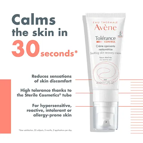 Calms the skin in 30 seconds. Reduces sensations of skin discomfort. High tolerance thanks to the Sterile Cosmetics tube. For hypersensitive, reactive, intolerant or allergy-prone skin. User satisfaction, 25 subjects, 3 months, 2 applications per day. Ultra-calming, hydrating, preservative-free, frgarance-free. 1 Cleanse & Remove Makeup, Tolerance, extremely gentle cleanser. 2 Soothe, Avene Thermal spring water. 3 Relieve & Hydrate, Tolerance Control soothing skin recovery cream. Key Ingredients. D-Sensinose tm Ultra-calming patented postbiotic active ingredient. Avene Thermal Spring Water, Soothing, softening and anti-irritating.