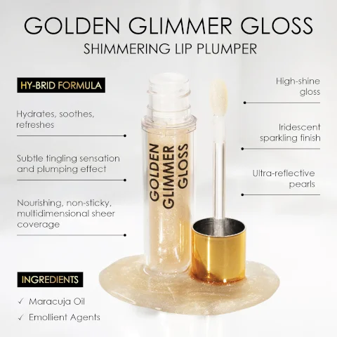 golden glimmer gloss shimmering lip plumper hydrates soothes and refreshes, subtle tingling sensation and plumping effect nourishing non sticky multidimensional sheer coverage ingredients maracuja oil and emolient agents, high shine gloss, iridescent sparkling finish ultra reflective pearls