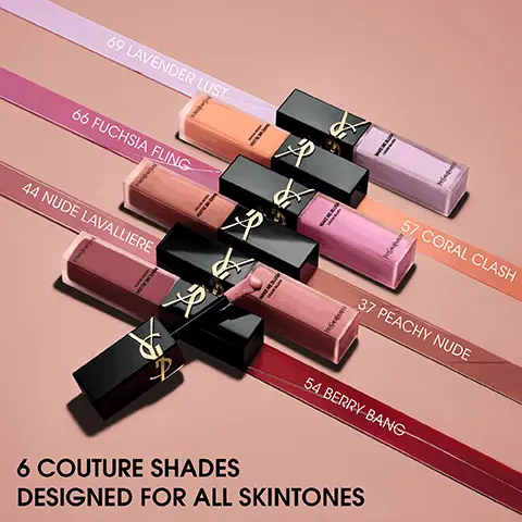 6 couture shades designed for all skintones. New Make Me Blush liquid blush. High pay off liquid blush, 12 hour all day long wear. Consumer test on 84 women. Yves Saint Laurent.