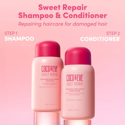 Sweet RepairShampoo & Conditioner Repairing haircare for damaged hairSTEP 1 SHAMPOOSTEP 2CONDITIONERCOCO&EVESWEET REPAIRREPAIRING & RESTORINGSHAMPOOSHAMPOOINGET RECONSTITUTМОННЕТІС СЕЛАчова чтимCOCO&EVESWEET REPAIRREPAIRING & RESTORING CONDITIONERETRECONSTITUANT23CERAMIDES VITAMIN 551/e2