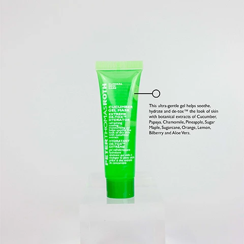 Image 1 - A green tube of Peter Thomas Roth Cucumber Gel Mask is displayed on a clear pedestal, with text on the tube stating it helps soothe, hydrate, and detox with botanical extracts, alongside a description of its benefits including cucumber and other ingredients.
Image 2 - A circular container with a green lid labeled Peter Thomas Roth and white body labeled Cucumber De-Tox Hydra-Gel Eye Patches, accompanied by text that describes the products benefits for tired eyes.
Image 3 - A blue tube of moisturizer labeled Peter Thomas Roth Water Drench Hyaluronic Cloud Rich Barrier Moisturizer featuring text about its 30% hyaluronic acid complex and a note indicating its hydrating properties.
Image 4 - Three skincare products are displayed: a blue tube labeled Water Drench Hyaluronic Cloud Rich Barrier Moisturizer, a purple tube labeled Skin to Die For No-Filter Mattifying Primer, and a green tube labeled Cucumber Gel Mask Extreme De-Tox Hydrator, with additional text indicating the benefits of the purple product.